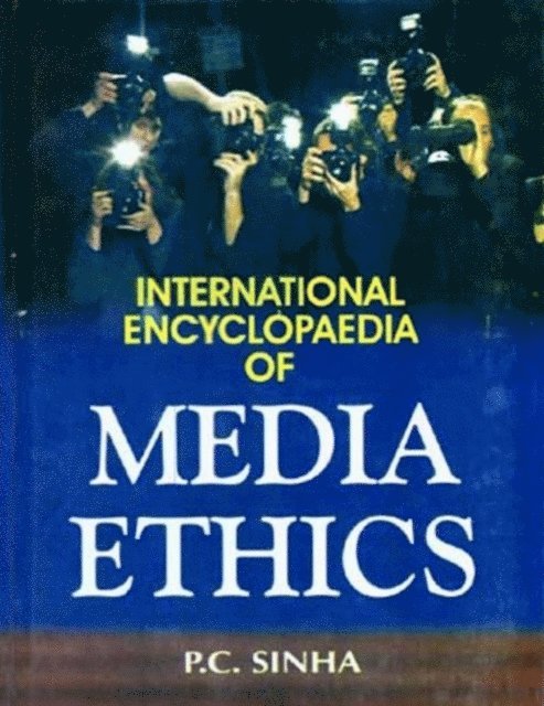 P. C. Sinha - International Encyclopaedia of Media Ethics, E-bok