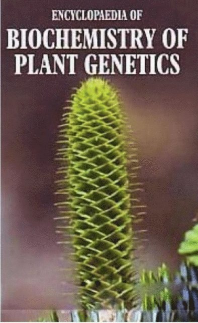 Amandeep Sharma - Encyclopaedia of Biochemistry of Plant Genetics Volume III, E-bok