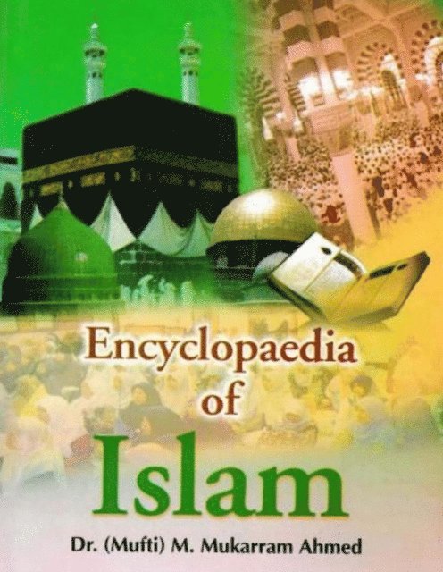 karram Mukarram Ahmed - Encyclopaedia Of Islam (Hadrat Uthman, The Third Caliph), E-bok