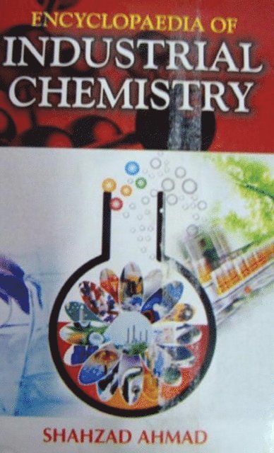 Shahzad Ahmad - Encyclopaedia Of Industrial Chemistry, E-bok