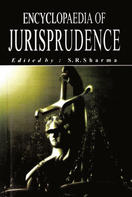 S. R. Sharma - Encyclopaedia of Jurisprudence (Laws and Politics), E-bok