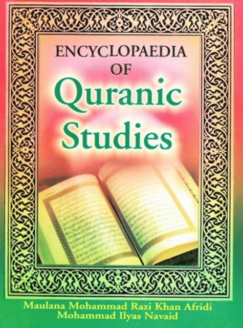 Mohammad Ilyas Navaid, Maulana Mohammad Razi Khan Afridi - Encyclopaedia Of Quranic Studies (Society Under Quran), E-bok
