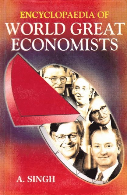 A. Singh - Encyclopaedia of World Great Economists, E-bok