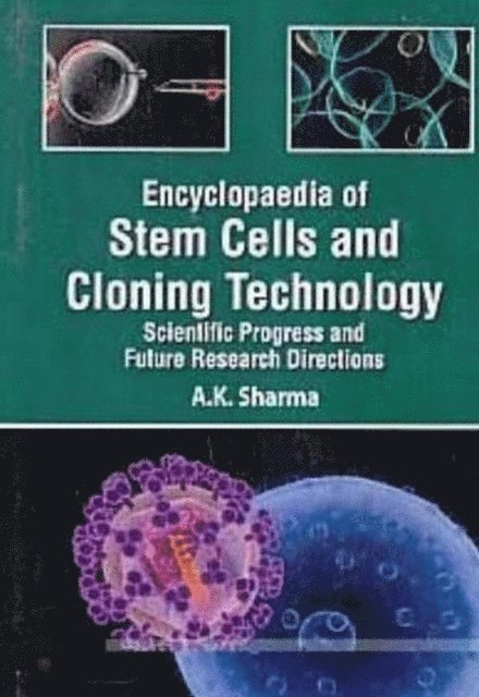 A. K. Sharma - Encyclopaedia Of Stem Cells And Cloning Technology Scientific Progress And Future Research Directions Cell Culture Techniques In Tissue Engineering, E-bok