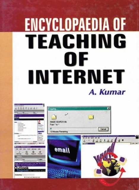 A. Kumar - Encyclopaedia of Teaching of Internet, E-bok