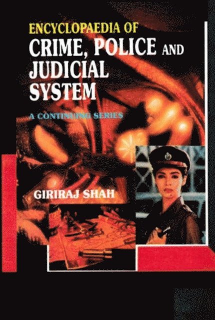 Giriraj Shah - Encyclopaedia of Crime,Police And Judicial System (White Collar Crimes), E-bok