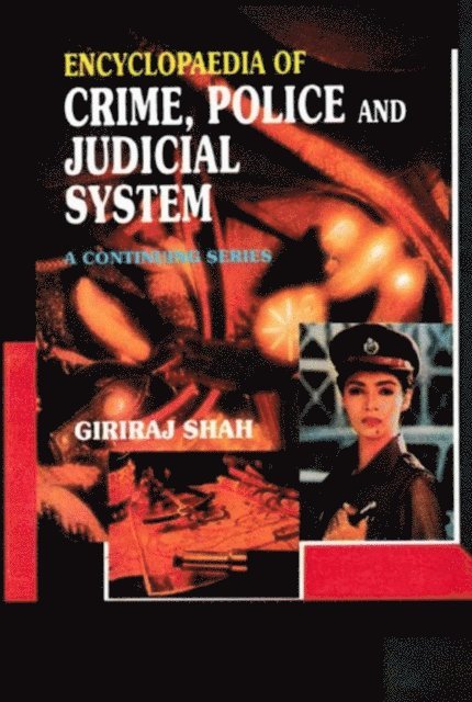 Giriraj Shah - Encyclopaedia of Crime,Police and Judicial System (Paramilitary Forces of India), E-bok