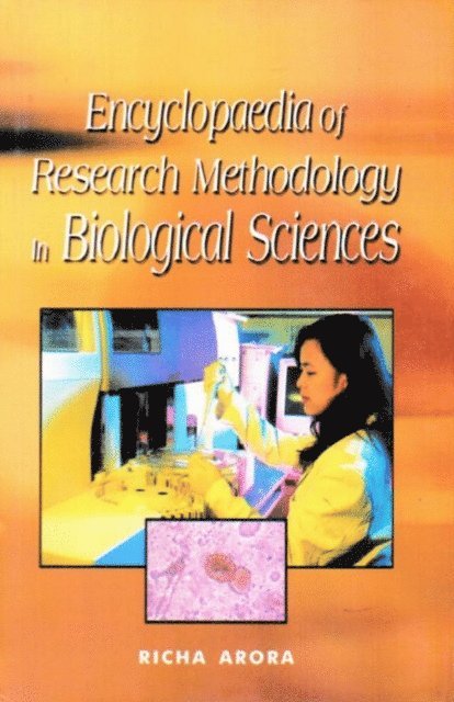 Richa Arora - Encyclopaedia of Research Methodology in Biological Sciences (Methodology), E-bok