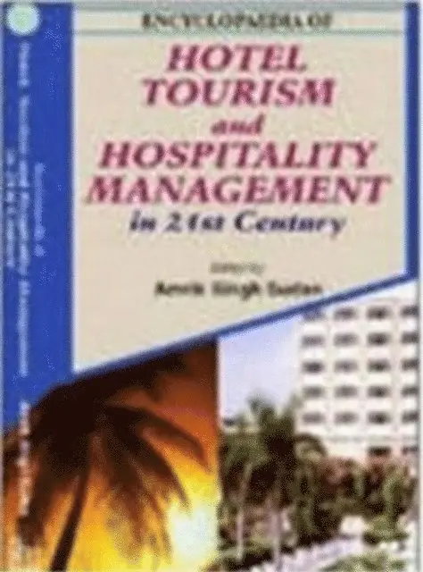 Amrik Singh Sudan - Encyclopaedia Of Hotel, Tourism And Hospitality Management In 21st Century (Hotel Management), E-bok. Tillgänglighet: Lägg i varukorg