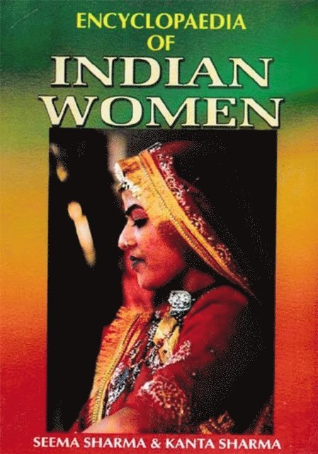Kanta Sharma, Seema Sharma - Encyclopaedia of Indian Women (Women Education), E-bok