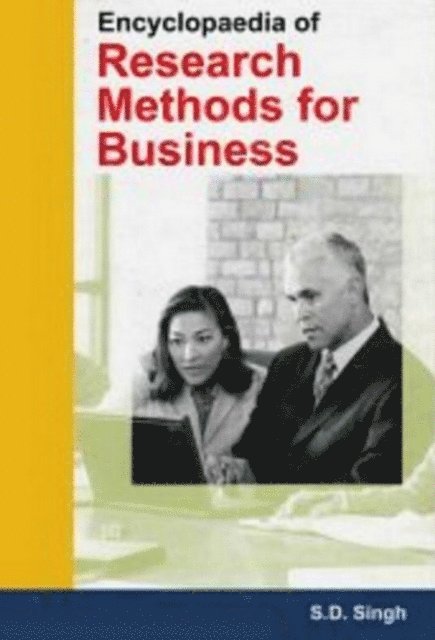 S. D. Singh - Encyclopaedia of Research Methods for Business, E-bok