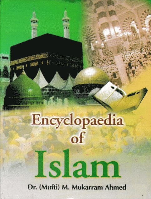 karram Mukarram Ahmed - Encyclopaedia Of Islam (Islamic Polity), E-bok