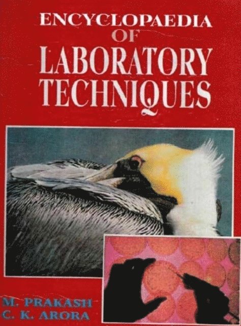C. K. Arora, M. Prakash - Encyclopaedia Of Labortory Techniques (Methods of Toxicology), E-bok