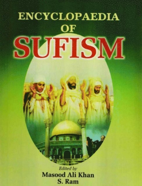 S. Ram, Masood Ali Khan - Encyclopaedia of Sufism (Chisti Order of Sufism & Miscellaneous Literature), E-bok