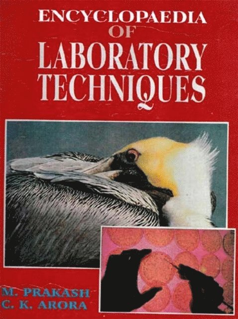 C. K. Arora, M. Prakash - Encyclopaedia Of Labortory Techniques (Cell And Tissue Culture), E-bok