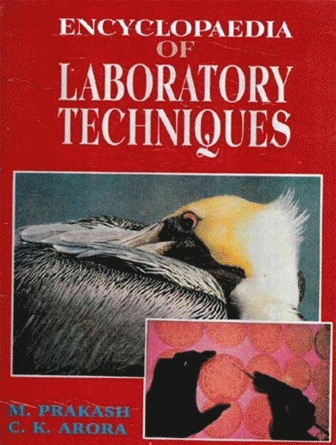 C. K. Arora, M. Prakash - Encyclopaedia Of Labortory Techniques (Biochemical Techniques), E-bok