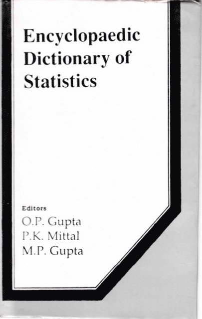 P. K. Mittal, O. P. Gupta - Encyclopaedic Dictionary Of Statistics, E-bok