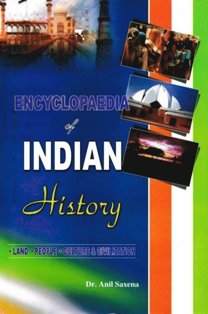 Anil Saxena - Encyclopaedia of Indian History Land, People, Culture and Civilization (Vedic Period), E-bok