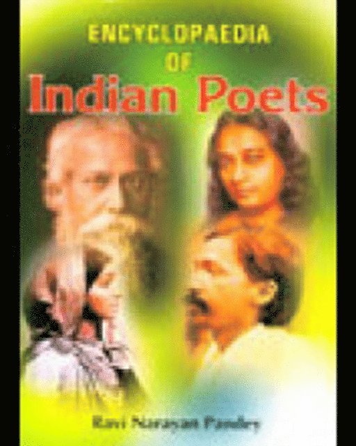 Ravi Narayan Pandey - Encyclopaedia Of Indian Poets, E-bok