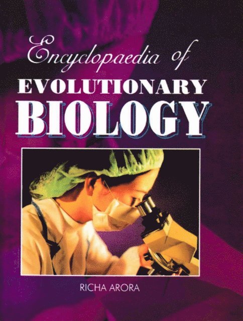 Richa Arora - Encyclopaedia of Evolutionary Biology (Pattern of Evolution), E-bok