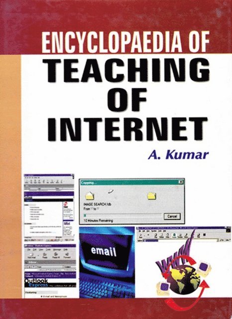 A. Kumar - Encyclopaedia of Teaching of Internet, E-bok