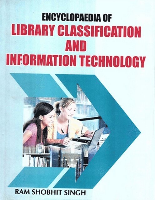Ram Shobhit Singh - Encyclopaedia of Library Classification and Information Technology, E-bok