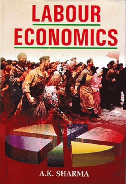 A. K. Sharma - Labour Economics, E-bok