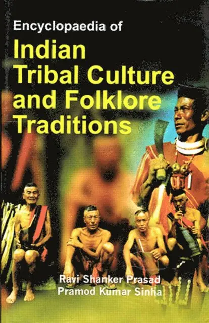 Pramod Kumar Sinha, Ravi Shanker Prasad - Encyclopaedia of Indian Tribal Culture and Folklore Traditions (Criminal Tribes in India), E-bok. Tillgänglighet: Lägg i varukorg