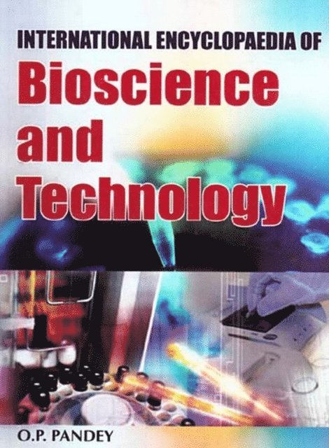 O. P. Pandey - International Encyclopaedia of Bioscience and Technology, E-bok