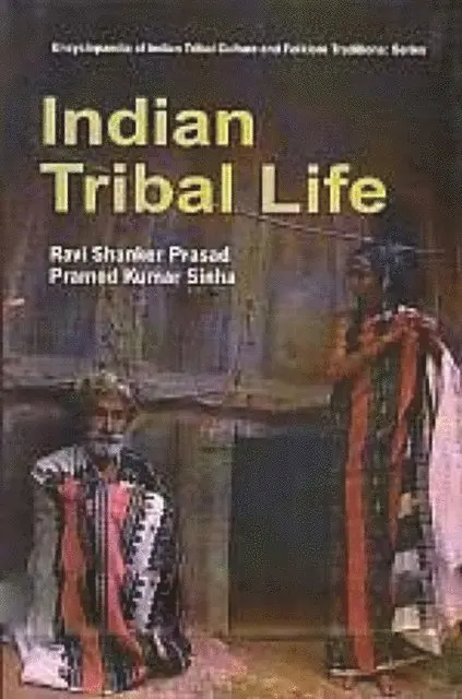 Pramod Kumar Sinha, Ravi Shanker Prasad - Encyclopaedia Of Indian Tribal Culture And Folklore Traditions (Indian Tribal Life), E-bok. Tillgänglighet: Lägg i varukorg