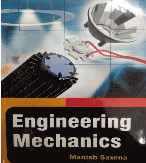 Manish Saxena - Engineering Mechanics, E-bok
