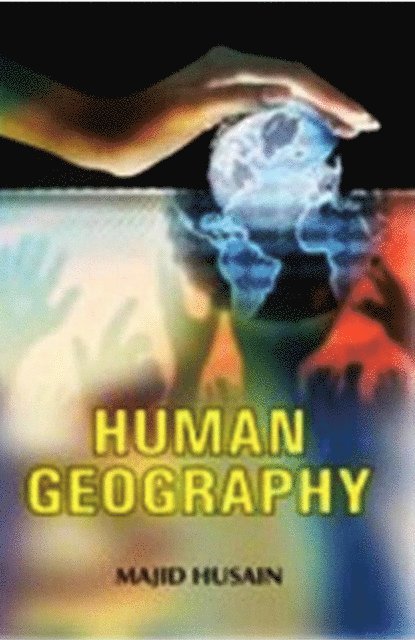 MAJID HUSAIN - Human Geography (Perspectives In Human Geography Series), E-bok