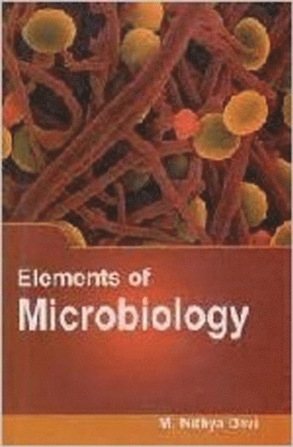 M. Nithya Devi - Elements Of Microbiology, E-bok
