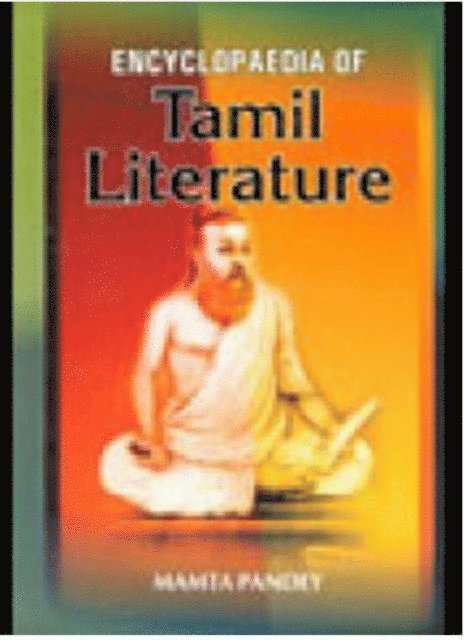 Mamta Pandey - Encyclopaedia Of Tamil Literature, E-bok