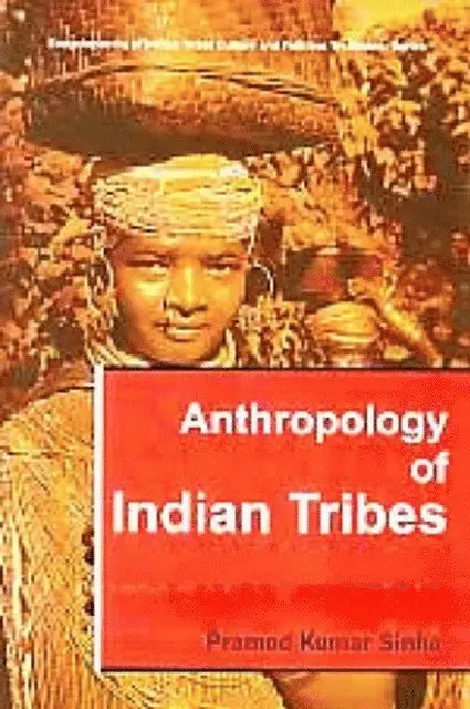 Ravi Shanker Prasad - Anthropology of Indian Tribes, E-bok. Tillgänglighet: Lägg i varukorg