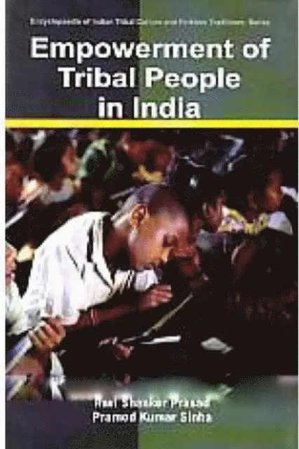 Pramod Kumar Sinha, Ravi Shanker Prasad - Empowerment of Tribal People in India, E-bok. Tillgänglighet: Lägg i varukorg