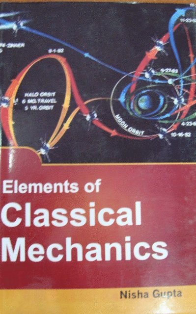 Elements Of Classical Mechanics