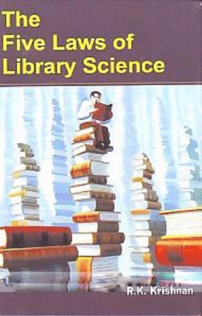 R. K. Krishnan - Five Laws of Library Science, E-bok