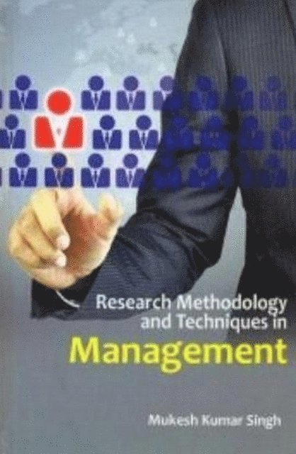 Mukesh Kumar Singh - Research Methodology And Techniques In Management, E-bok
