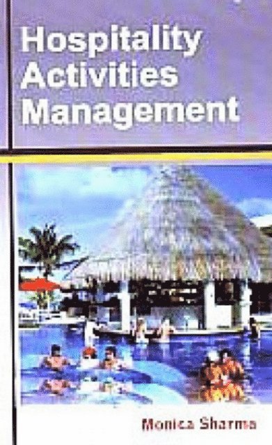 Monica Sharma - Hospitality Activities Management, E-bok