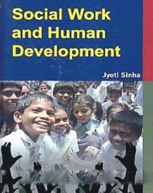 Jyoti Sinha - Social Work and Human Development, E-bok