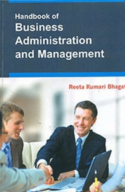 Reeta Kumari Bhagat - Handbook Of Business Administration And Management, E-bok
