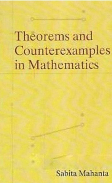 Sabita Mahanta - Theorems And Counterexamples In Mathematics, E-bok