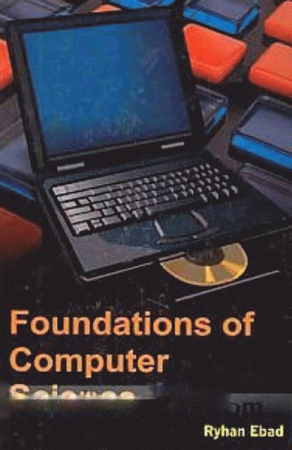 Ryhan Ebad - Foundations Of Computer Science, E-bok