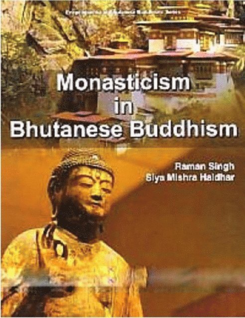 Siya Mishra Haldhar, Raman Singh - Monasticism in Bhutanese Buddhism, E-bok