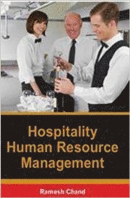 Ramesh Chand - Hospitality Human Resource Management, E-bok