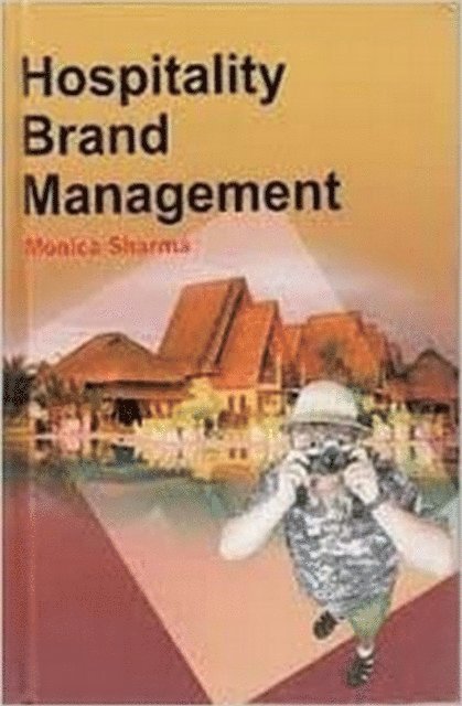 Monica Sharma - Hospitality Brand Management, E-bok