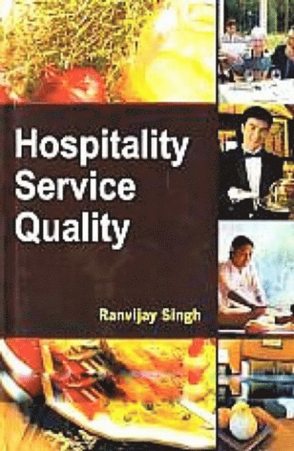 Ranvijay Singh - Hospitality Service Quality, E-bok