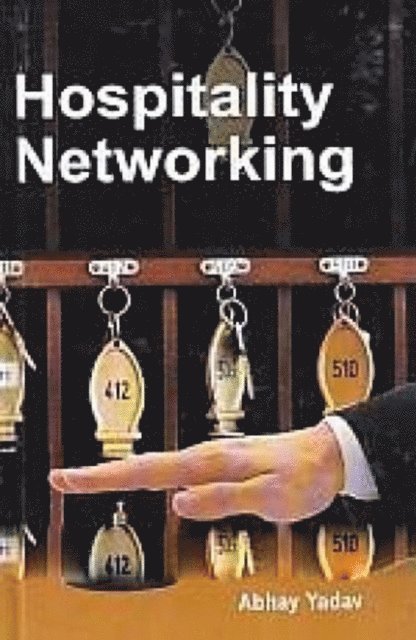 Abhay Yadav - Hospitality Networking, E-bok