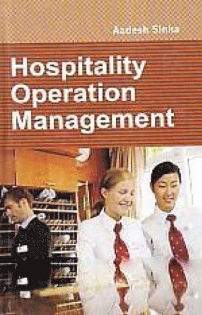 Aadesh Sinha - Hospitality Operation Management, E-bok